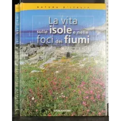 La vita sulle isole e nelle foci dei fiumi