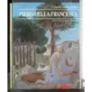 I classici della pittura. Piero Della Francesca