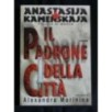 IL PADRONE DELLA CITTA'