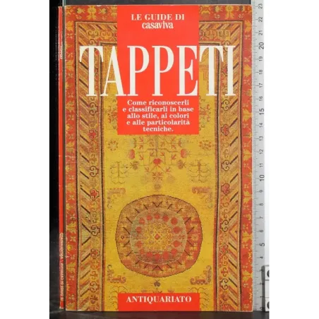 Le guide di Casaviva. Tappeti
