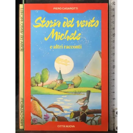 Storia del vento Michele e altri racconti