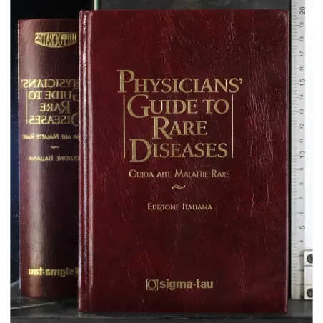 Physicians' guide to rare disease. Guida alle malattie rare