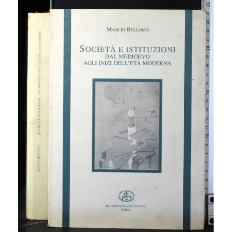 Società e istituzioni dal Medioevo agli inizi dell'età moderna