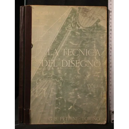 LA TECNICA DEL DISEGNO VOLUME 1