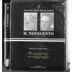 Il Novecento 7. La Cappella Musicale Pontificia