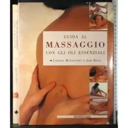 Guida al massaggio con gli oli essenziali