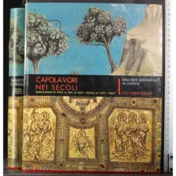 Capolavori nei secoli 4. Dall'arte carolingia al gotico