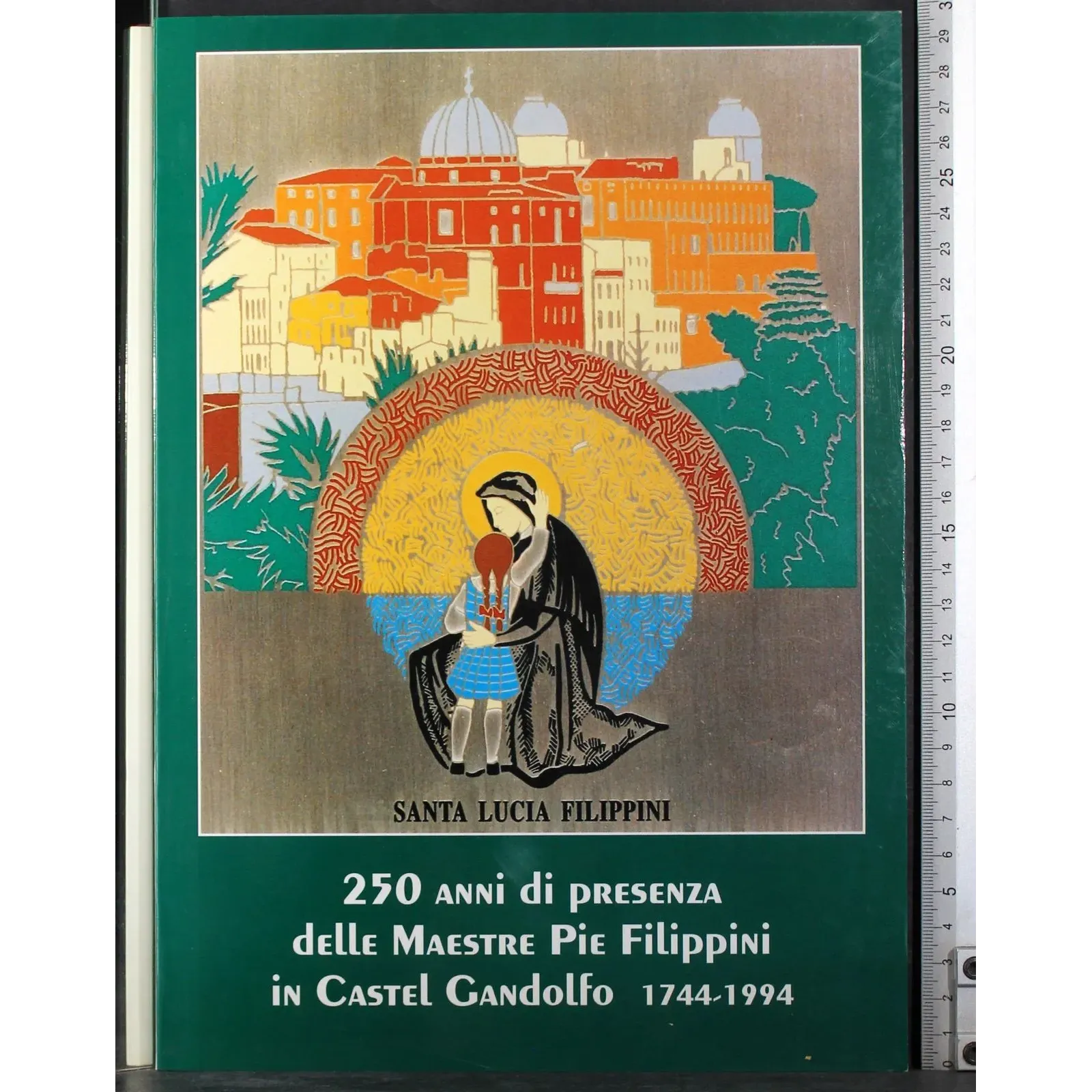 250 Anni di presenza delle maestre Pie Filippi Castel Gandolfo