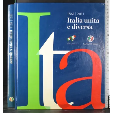 1861-2011. Italia unita e diversa