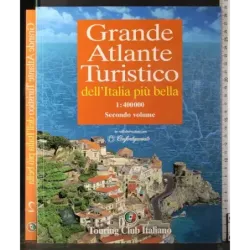 Grande Atlante Turistico dell'italia più bella. Vol 2