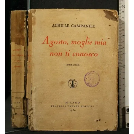 AGOSTO, MOGLIE MIA NON TI CONOSCO