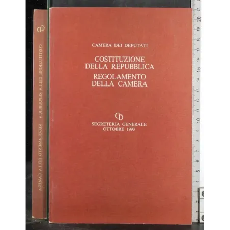 Costituzione della Repubblica. Regolamento della Camera
