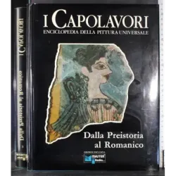 I Capolavori I. Dalla Preistoria al romanticismo