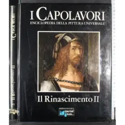 I Capolavori IV. Il Rinascimento II