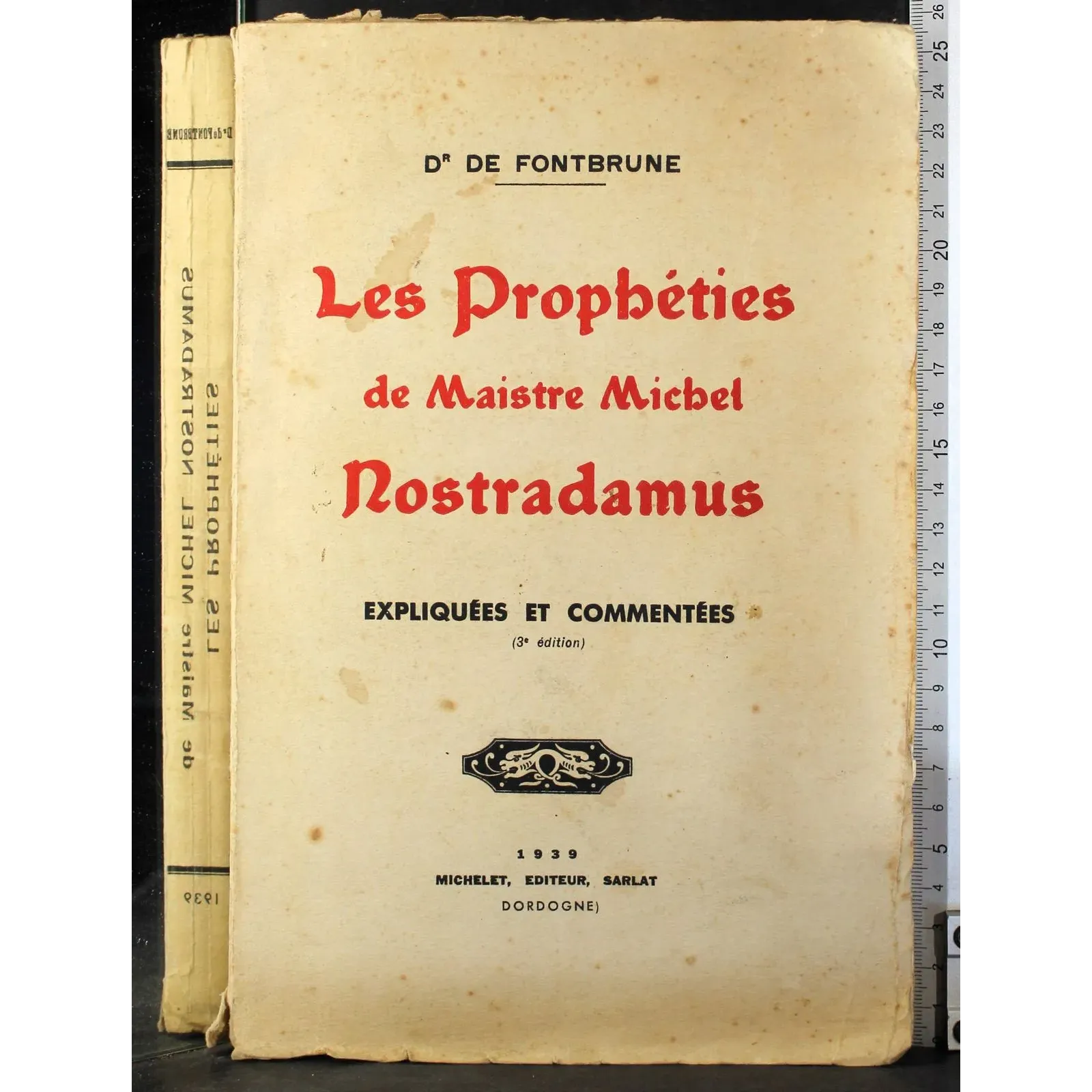 Les Propheties de maistre Michel Nostradamus