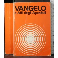 Vangelo e Atti degli Apostoli