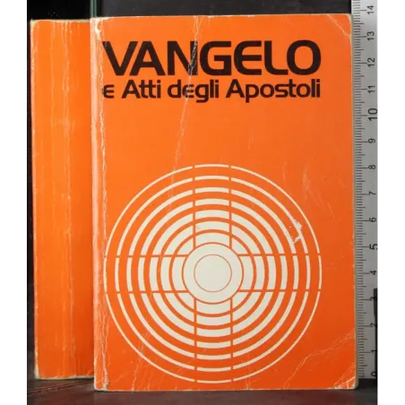 Vangelo e Atti degli Apostoli
