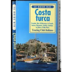 Le guide blu. Costa turca