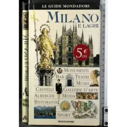 Le guide. Milano e laghi