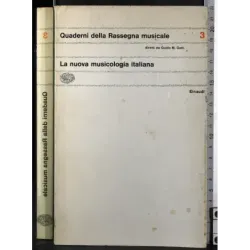Quaderno della Rassegna Musicale 3. Nuova musicologia italiana