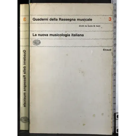 Quaderno della Rassegna Musicale 3. Nuova musicologia italiana