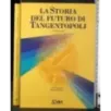 La storia del futuro di tangentopoli