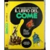 Il libro del come quando dove perché. 4 Volumi