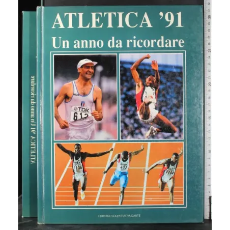 Atletica 91. Un anno da ricordare