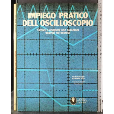 Impiego pratico dell'oscilloscopio
