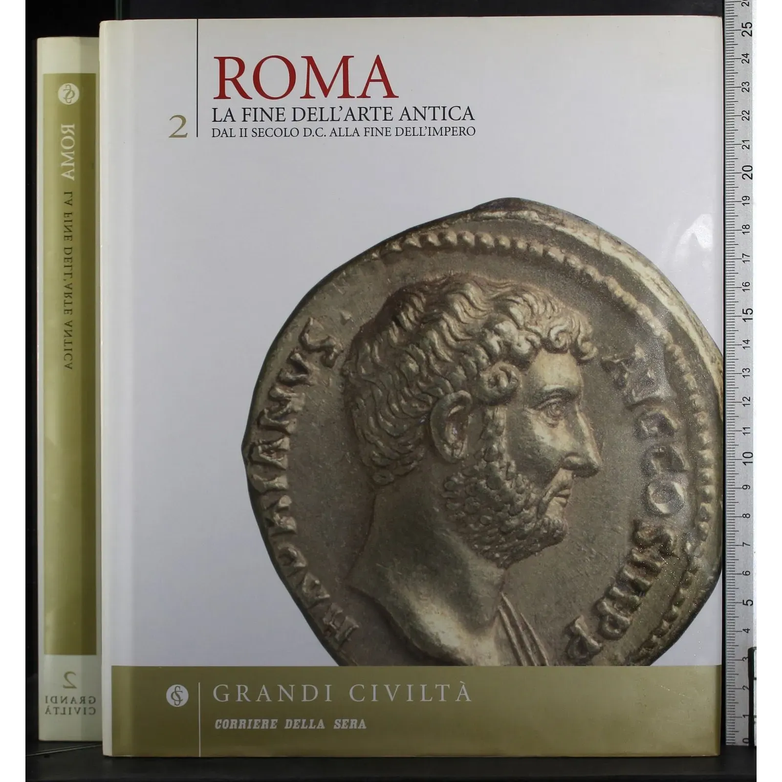 Grandi civiltà 2. Roma. La fine dell'arte antica