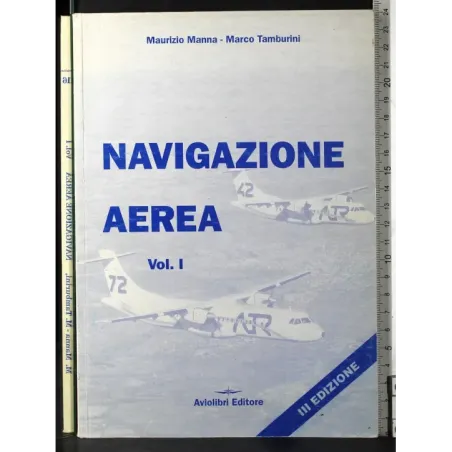 Navigazione aerea. Vol I