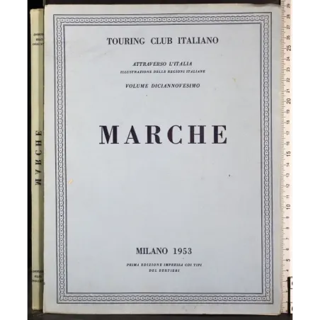 Attraverso l'Italia Vol 19. Marche