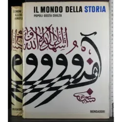 Il mondo della storia. Popoli gesta civiltà