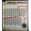 Il mondo delle comunicazioni Parola visione informazione