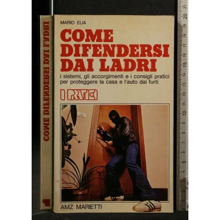 COME DIFENDERSI DAI LADRI