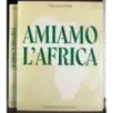 Amiamo l'africa