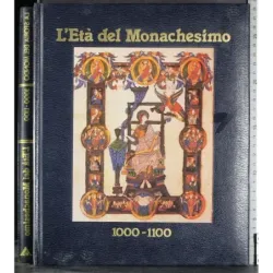 L'Età del Monachesimo 1000-1100