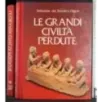 Le grandi civiltà perdute