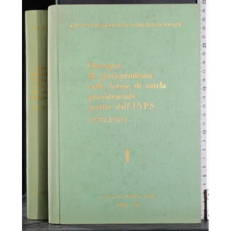 Rassegna di Giurisprudenza sulla tutela Previdenziale Vol I