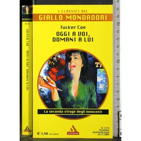 oggi a voi domani a lui