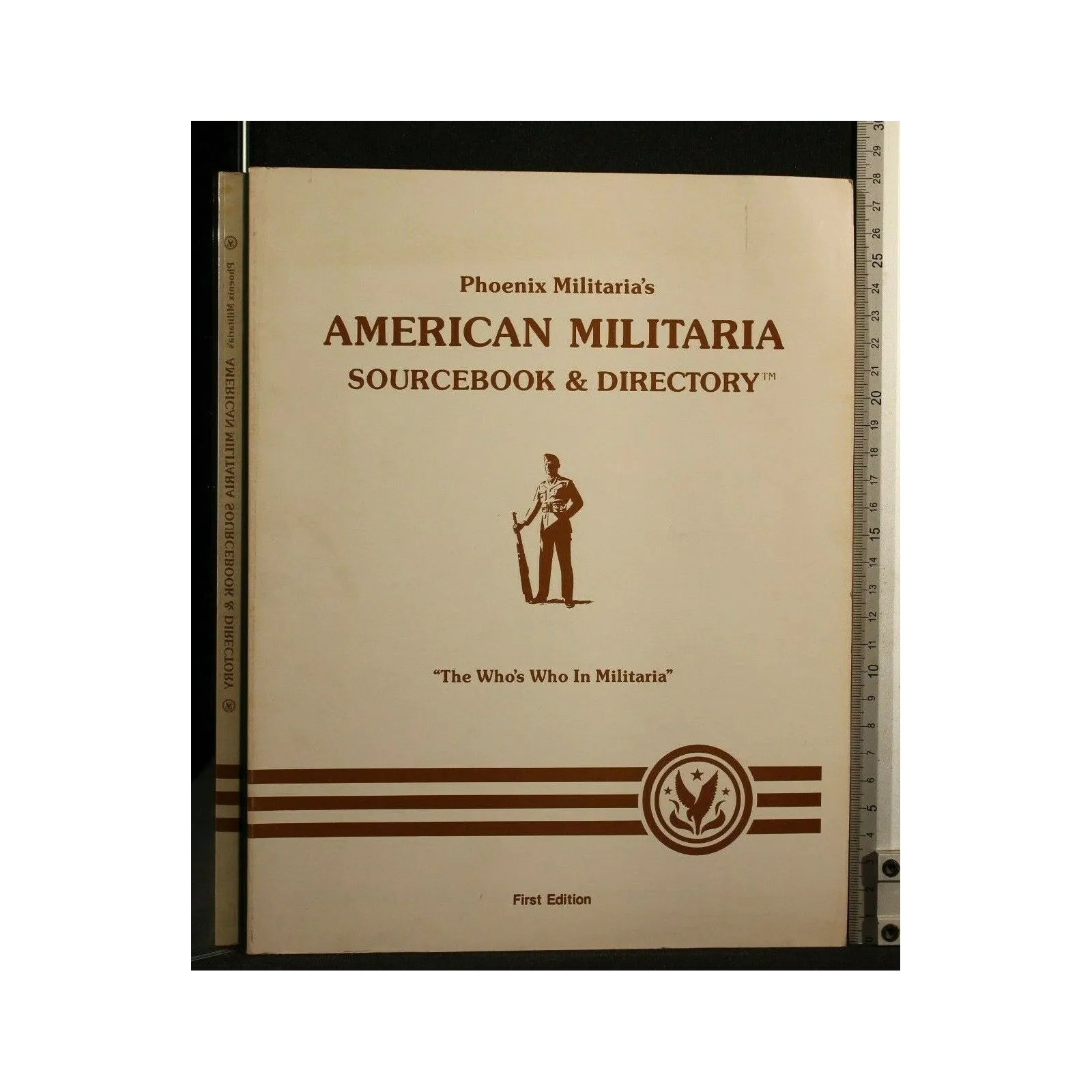 PHOENIX MILITARIA'S AMERICAN MILITARIA SOURCEBOOK & DIRECTORY