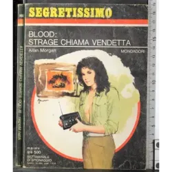 Blood: strage chiama vendetta