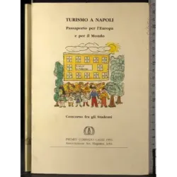 Turismo a Napoli passaporto per l'europa e per il mondo