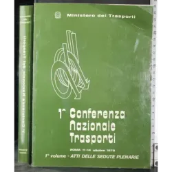 1 Conferenza nazionale trasporti Vol 1. Atti sedute plenarie