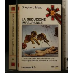 LA SEDUZIONE IMPALPABILE