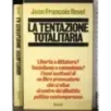 La tentazione totalitaria