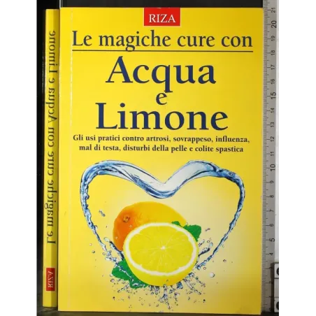 Le magiche cure con Acqua e Limone