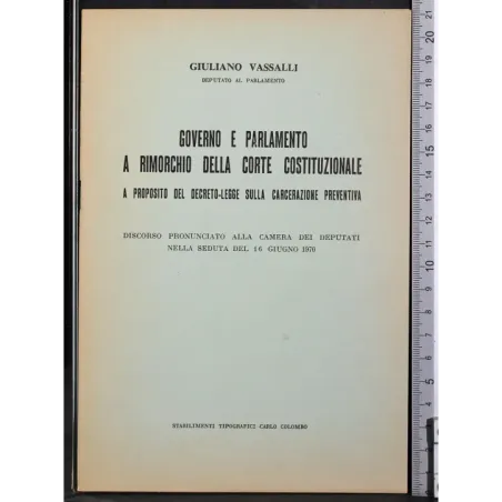 Governo e parlamento a rimorchio della corte costituzionale