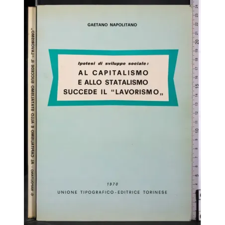 Capitalismo e allo statalismo succede il lavorismo