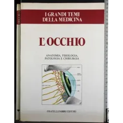 Grandi temi della medicina. L'occhio